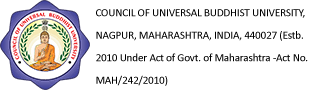 COUNCIL OF UNIVERSAL BUDDHIST UNIVERSITY, NAGPUR, MAHARASHTRA, INDIA, 440027